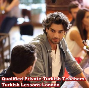 Private Turkish Teachers in London